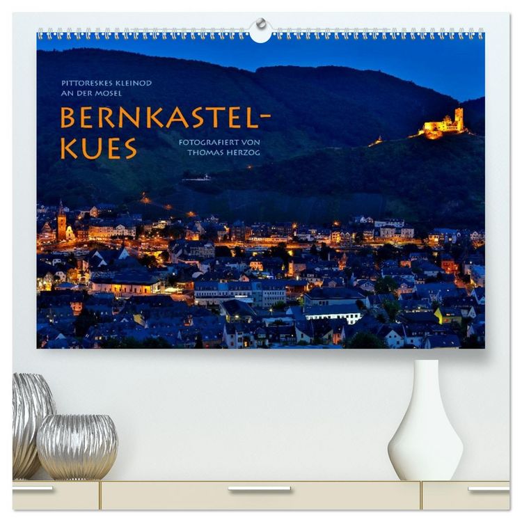 Produktbild: BERNKASTEL-KUES (hochwertiger Premium Wandkalender 2026 DIN A2 quer), Kunstdruck in Hochglanz