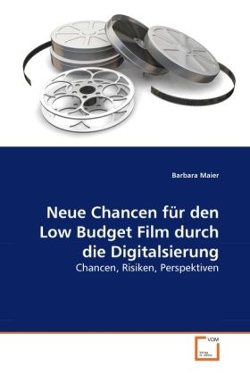 Produktbild: Maier, B: Neue Chancen f&uuml;r den Low Budget Film durch die Dig