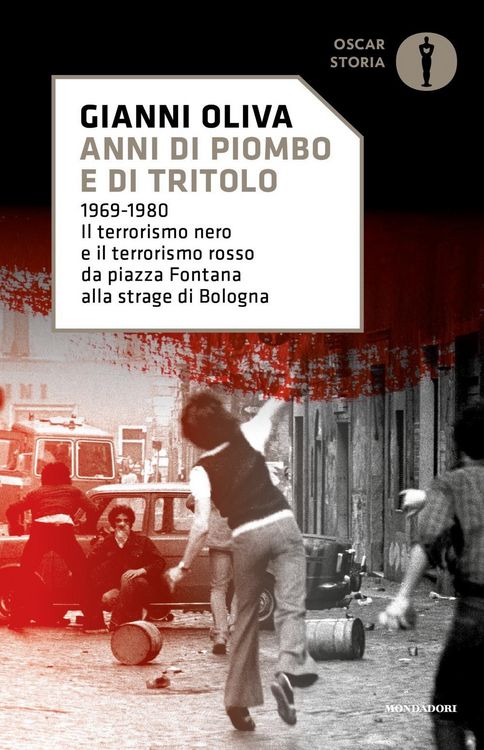 Produktbild: Anni di piombo e di tritolo. 1969-1980. Il terrorismo nero e il terrorismo rosso da piazza Fontana alla strage di Bologna