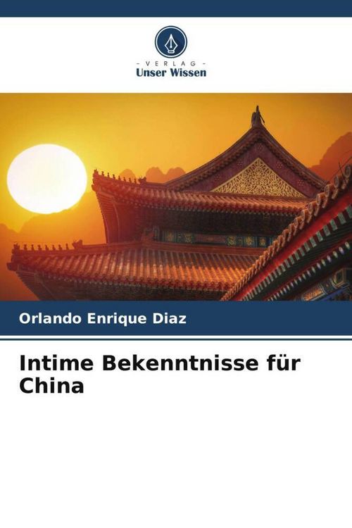 Produktbild: Intime Bekenntnisse f&uuml;r China