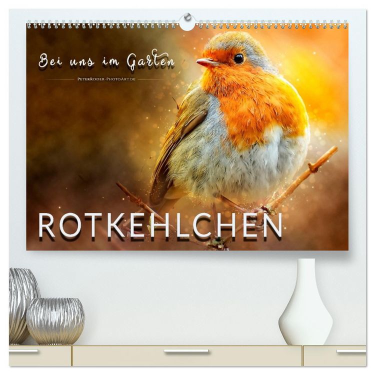 Produktbild: Bei uns im Garten - Rotkehlchen (hochwertiger Premium Wandkalender 2026 DIN A2 quer), Kunstdruck in Hochglanz