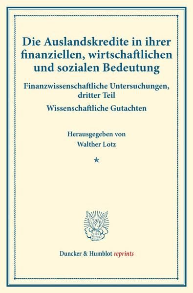Produktbild: Die Auslandskredite in ihrer finanziellen, wirtschaftlichen und sozialen Bedeutung.
