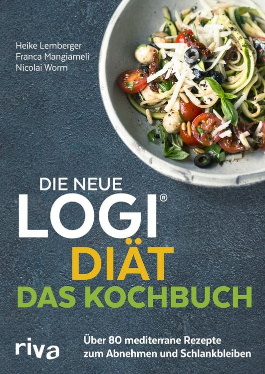 Produktbild: Die neue LOGI-Di&auml;t - Das Kochbuch