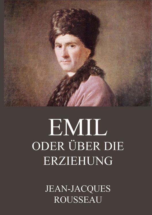 Produktbild: Emil oder &uuml;ber die Erziehung