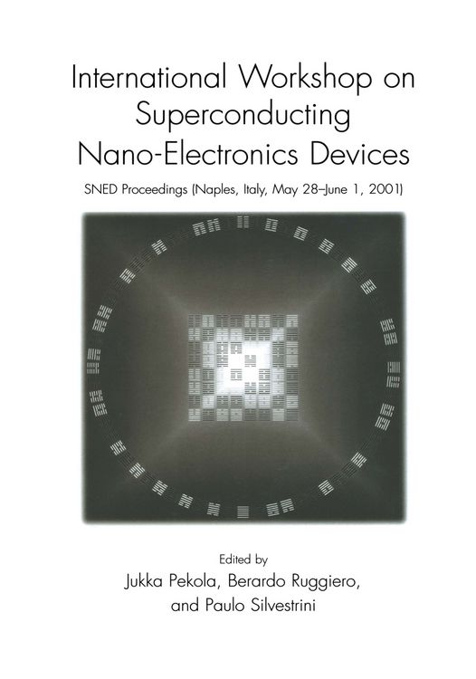 Produktbild: International Workshop on Superconducting Nano-Electronics Devices