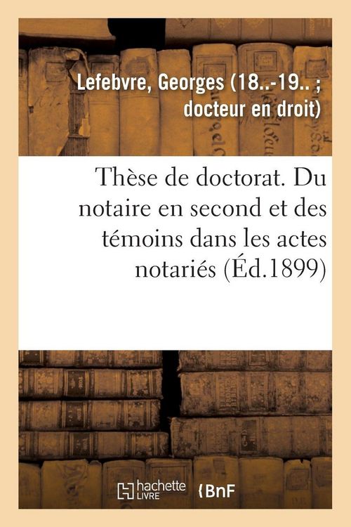 Produktbild: Th&egrave;se de doctorat. Du notaire en second et des t&eacute;moins dans les actes notari&eacute;s
