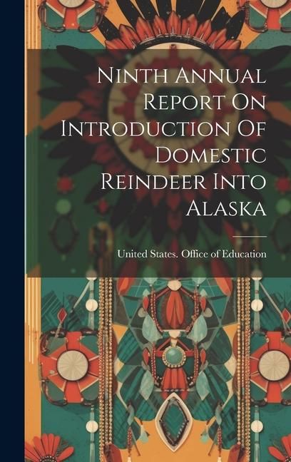 Produktbild: Ninth Annual Report On Introduction Of Domestic Reindeer Into Alaska
