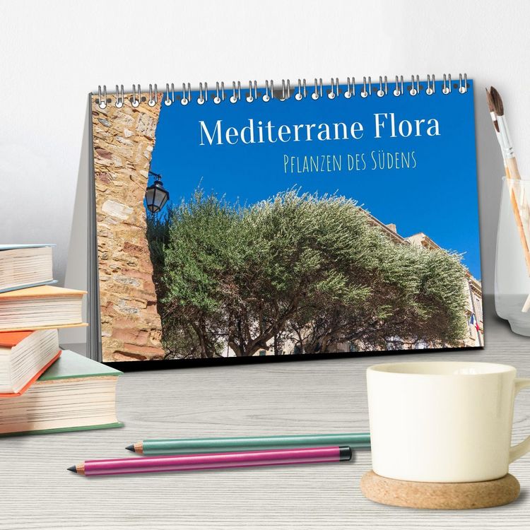 Produktbild: Mediterrane Flora - Pflanzen des S&uuml;dens (Tischkalender 2026 DIN A5 quer), CALVENDO Monatskalender