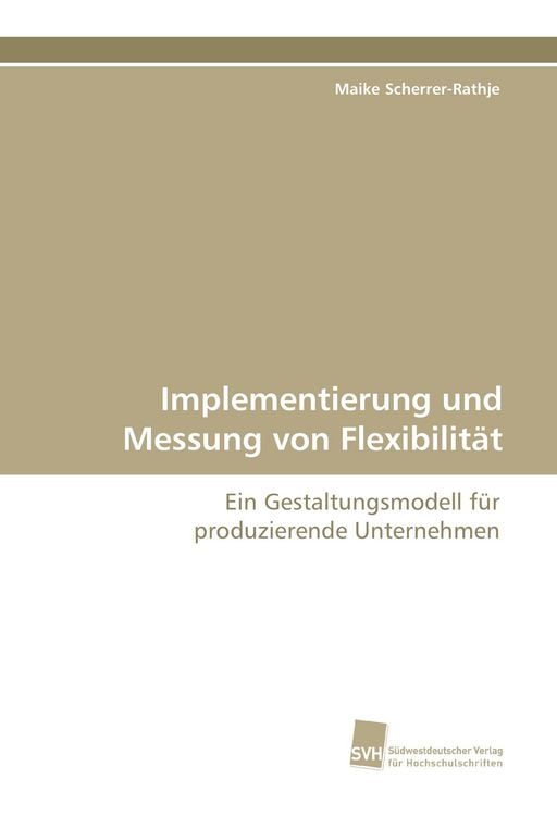 Produktbild: Implementierung und Messung von Flexibilit&auml;t