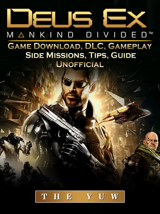 Produktbild: Deus Ex Mankind Game Download, DLC, Gameplay, Side Missions, Tips, Guide Unofficial