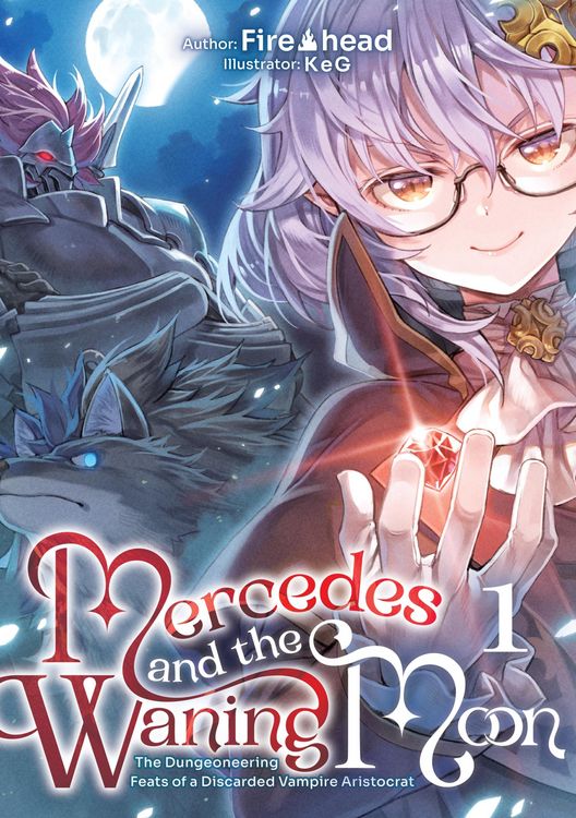 Produktbild: Mercedes and the Waning Moon: The Dungeoneering Feats of a Discarded Vampire Aristocrat Volume 1