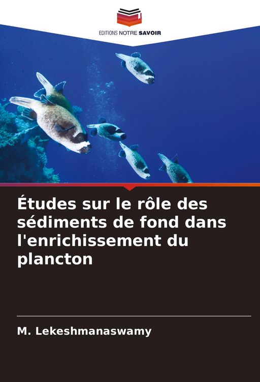 Produktbild: &Eacute;tudes sur le r&ocirc;le des s&eacute;diments de fond dans l'enrichissement du plancton