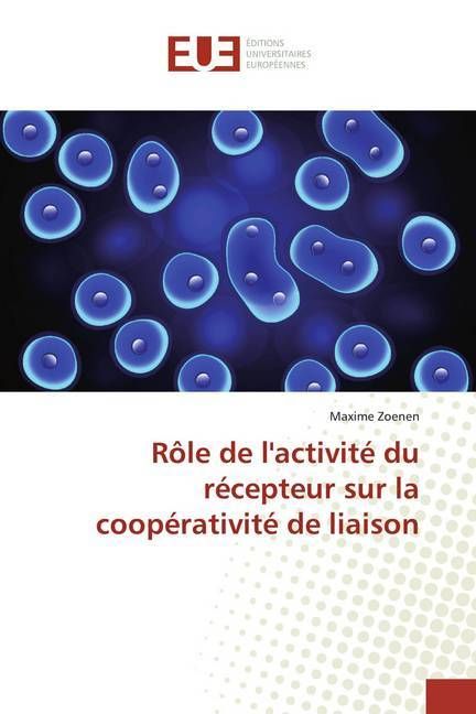 Produktbild: Zoenen, M: R&ocirc;le de l'activit&eacute; du r&eacute;cepteur sur la coop&eacute;rativ