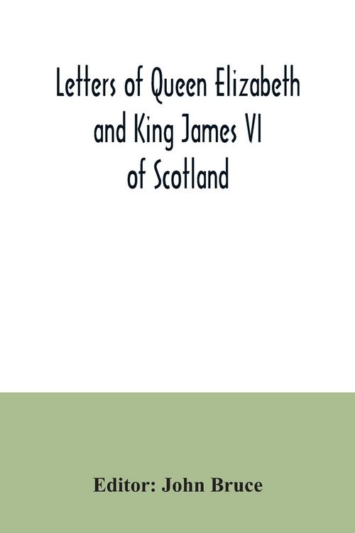 Produktbild: Letters of Queen Elizabeth and King James VI of Scotland