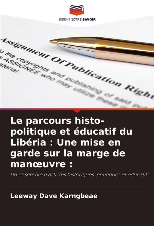 Produktbild: Le parcours histo-politique et &eacute;ducatif du Lib&eacute;ria : Une mise en garde sur la marge de man&iquest;uvre :