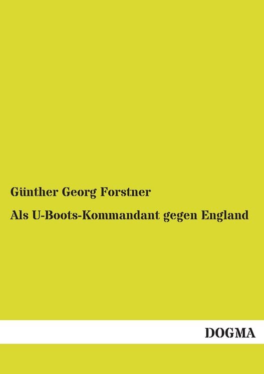 Produktbild: Als U-Boots-Kommandant gegen England