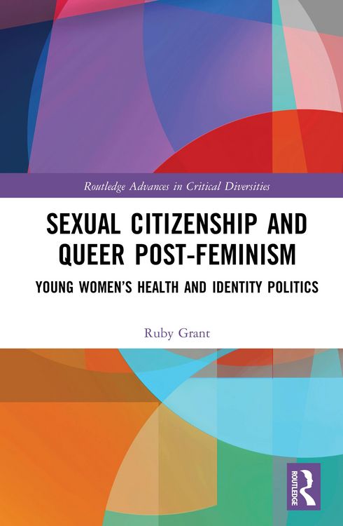 Produktbild: Sexual Citizenship and Queer Post-Feminism