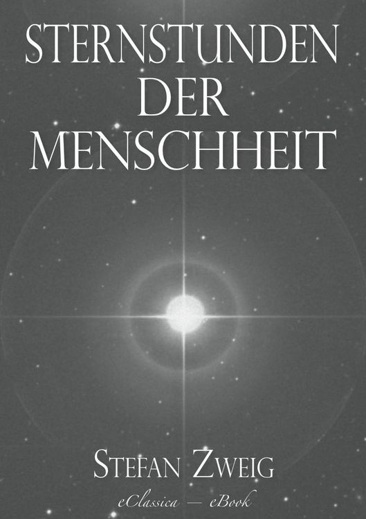 Produktbild: Stefan Zweig: Sternstunden der Menschheit