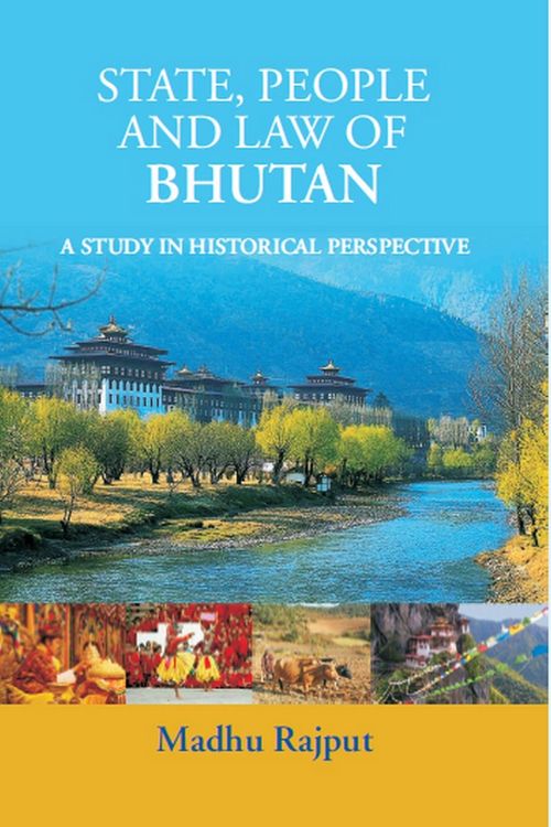 Produktbild: State, People And Law Of Bhutan: A Study In Historical Perspective
