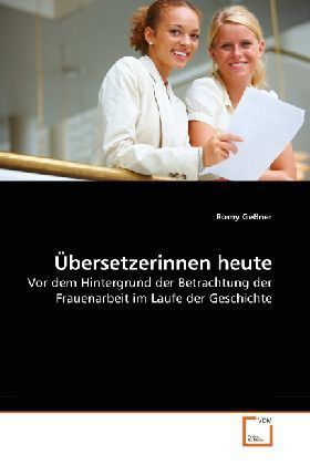 Produktbild: Ge&szlig;ner, R: &Uuml;bersetzerinnen heute
