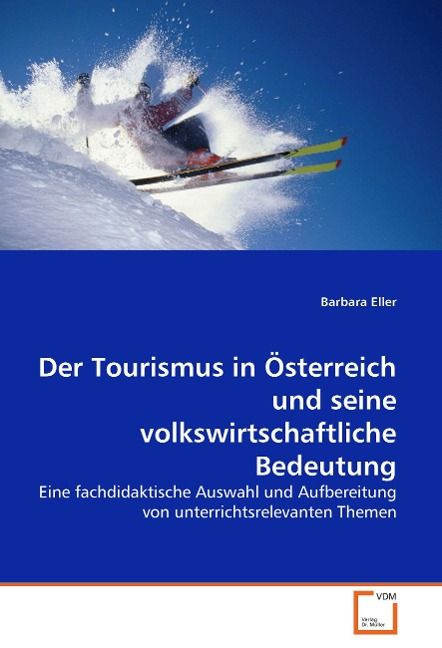 Produktbild: Eller, B: Der Tourismus in &Ouml;sterreich und seine volkswirtsch
