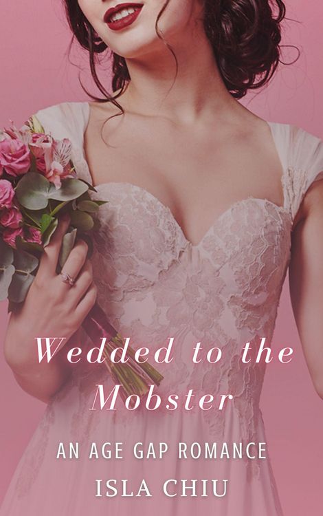 Produktbild: Wedded to the Mobster: An Age Gap Romance
