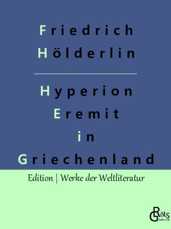 Bild vom Artikel Hyperion vom Autor Friedrich Hölderlin