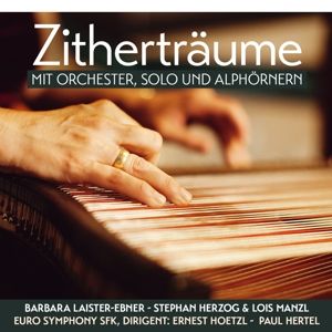 Produktbild: Zithertr&auml;ume-Mit Orchester,Solo und Alph&ouml;rnern
