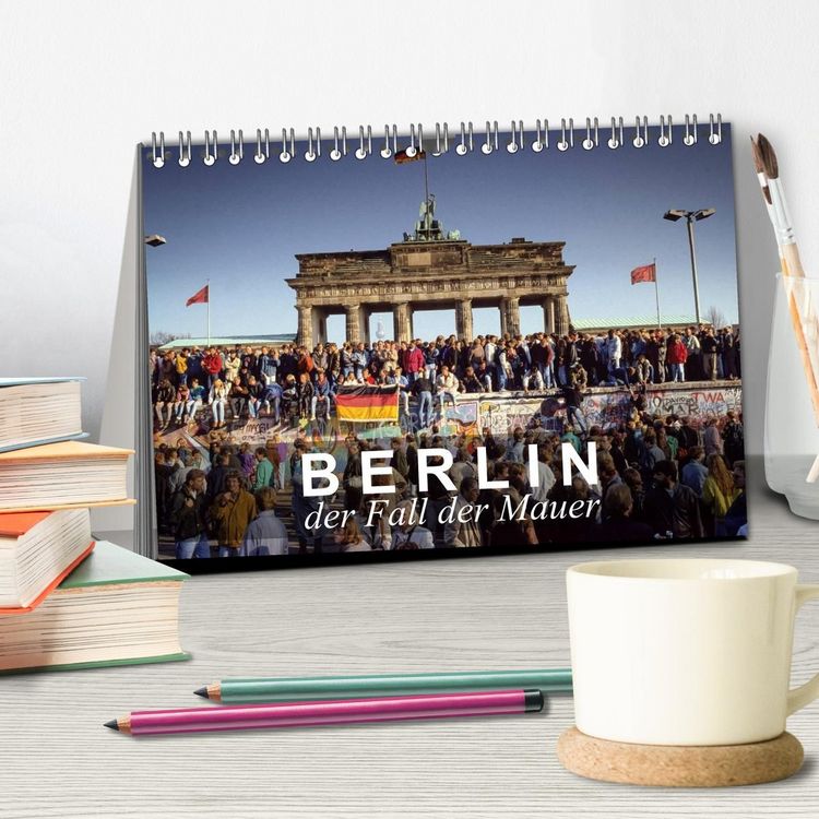 Produktbild: Berlin - der Fall der Mauer (Tischkalender 2027 DIN A5 quer), CALVENDO Monatskalender