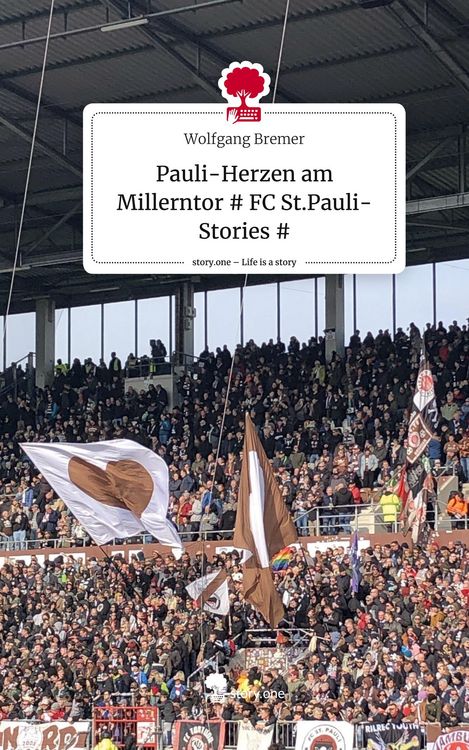 Produktbild: Pauli-Herzen am Millerntor # FC St.Pauli-Stories #. Life is a Story - story.one