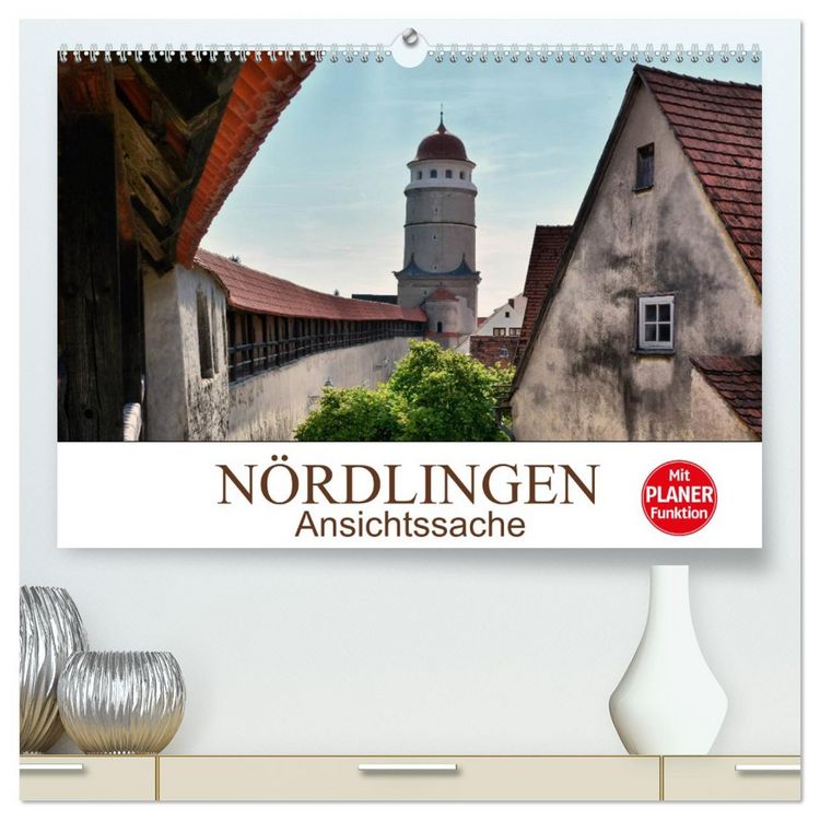 Produktbild: N&ouml;rdlingen - Ansichtssache (hochwertiger Premium Wandkalender 2026 DIN A2 quer), Kunstdruck in Hochglanz