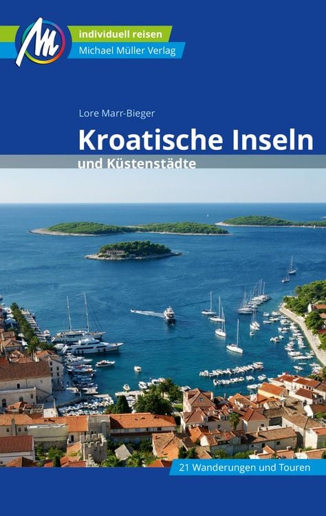 Produktbild: MICHAEL M&Uuml;LLER Reisef&uuml;hrer Kroatische Inseln und K&uuml;stenst&auml;dte