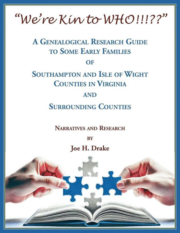 Produktbild: "We're Kin to WHO!!!??" A Genealogical Research Guide to some Early Families of Southampton and Isle of Wight Counties in Virginia and Surrounding Cou
