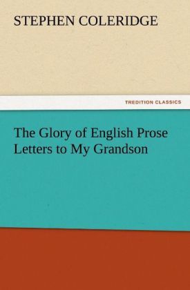 Produktbild: The Glory of English Prose Letters to My Grandson
