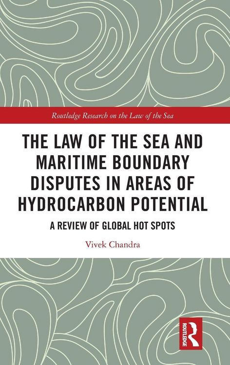 Produktbild: The Law of the Sea and Maritime Boundary Disputes in Areas of Hydrocarbon Potential