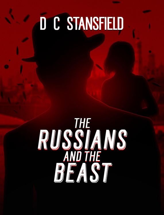 Produktbild: The Russians And The Beast (The Assassin The Grey Man and the Surgeon, #4)