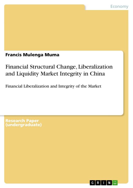 Produktbild: Financial Structural Change, Liberalization and Liquidity Market Integrity in China