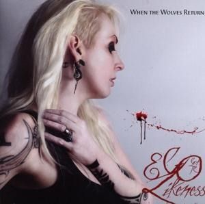 Produktbild: Ego Likeness: When The Wolves Return