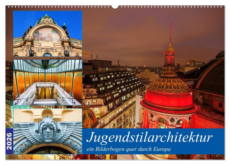 Produktbild: Jugendstilarchitektur - ein Bilderbogen quer durch Europa (Wandkalender 2026 DIN A2 quer), CALVENDO Monatskalender