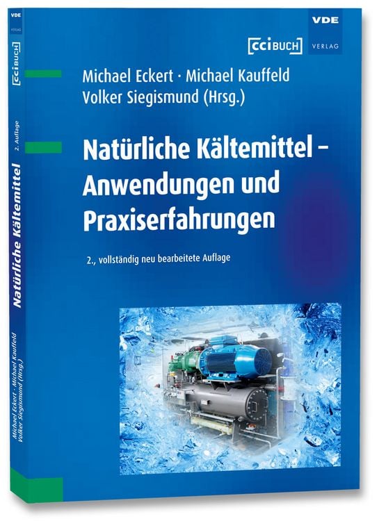 Produktbild: Nat&uuml;rliche K&auml;ltemittel - Anwendungen und Praxiserfahrungen