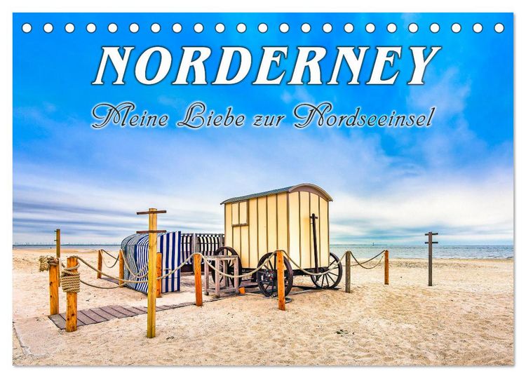 Produktbild: NORDERNEY - Meine Liebe zur Nordseeinsel (Tischkalender 2026 DIN A5 quer), CALVENDO Monatskalender