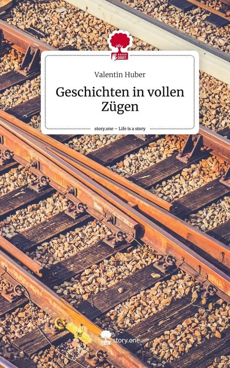 Produktbild: Geschichten in vollen Z&uuml;gen. Life is a Story - story.one