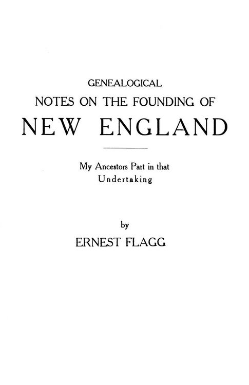 Produktbild: Genealogical Notes on the Founding of New England. My Ancestors' Part in That Undertaking