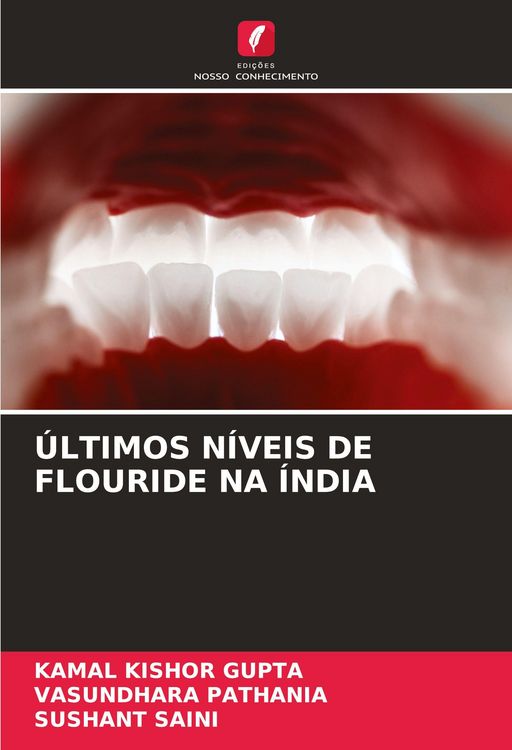 Produktbild: &Uacute;ltimos N&iacute;veis De Flouride Na &Iacute;ndia