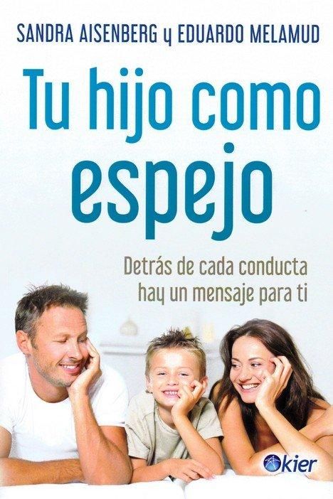 Produktbild: Tu hijo como espejo : detr&aacute;s de cada conducta hay un mensaje para ti