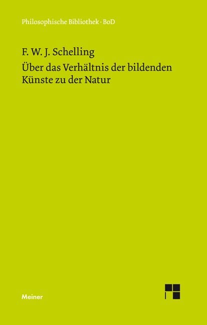 Produktbild: &Uuml;ber das Verh&auml;ltnis der bildenden K&uuml;nste zu der Natur