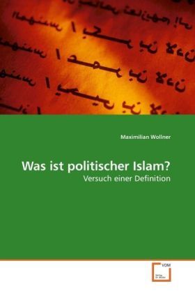 Produktbild: Wollner, M: Was ist politischer Islam?