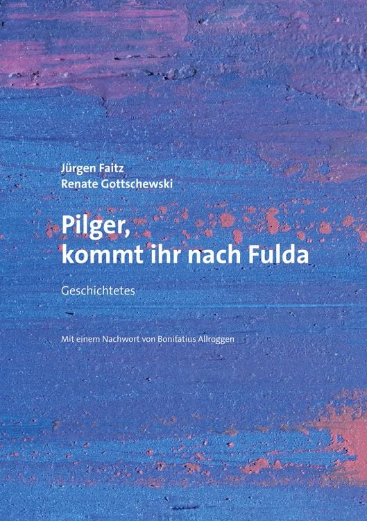 Produktbild: Pilger, kommt ihr nach Fulda