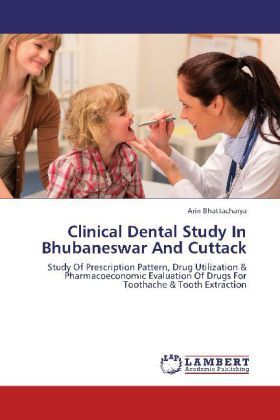 Produktbild: Bhattacharya, A: Clinical Dental Study In Bhubaneswar And Cu