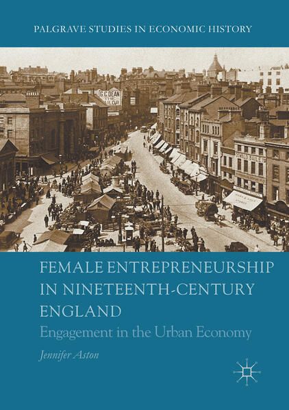 Produktbild: Female Entrepreneurship in Nineteenth-Century England